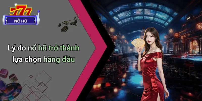 Nổ Hũ Ngày Hôm Nay: Diễn Đàn Cá Cược Dẫn Đầu Xu Hướng 1 Lý do nổ hũ trở thành lựa chọn hàng đầu